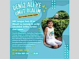 DENİZ ALİ'YE UMUT OLALIM...